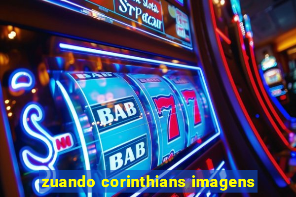 zuando corinthians imagens